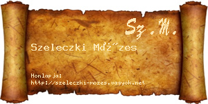 Szeleczki Mózes névjegykártya